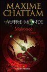 Autre monde, l'Alliance des Trois de Maxime Chattam Malronce-maxime-chattam